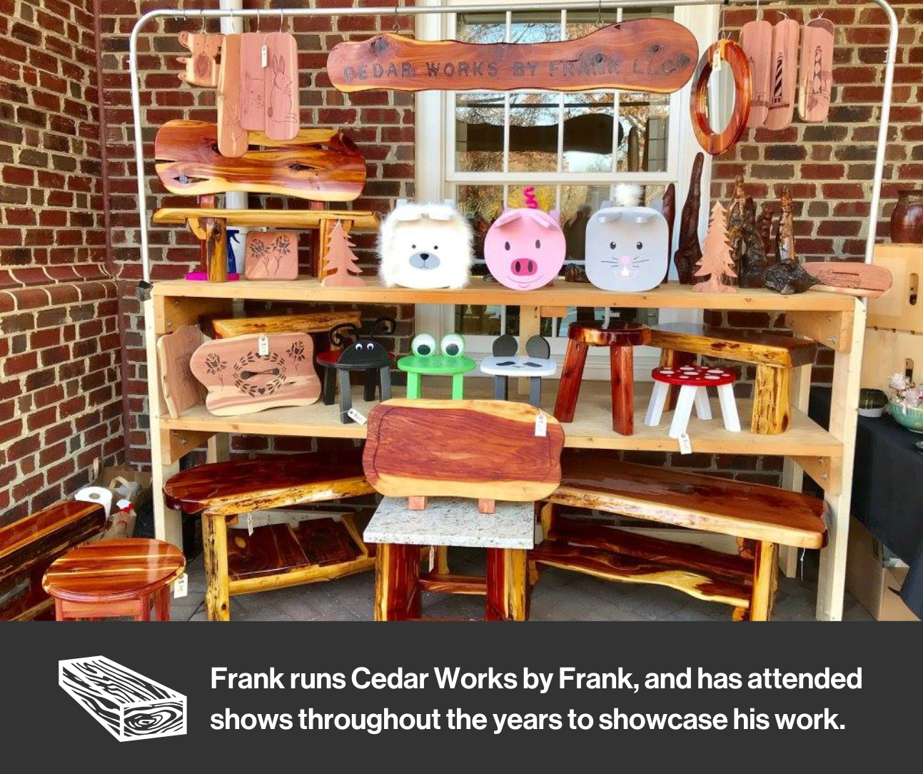 Wooden crafted pieces made by Frank Hiltz